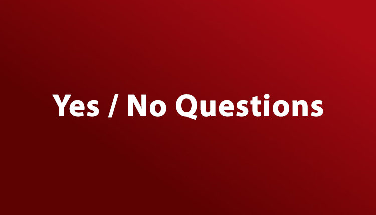 Yes/No Questions